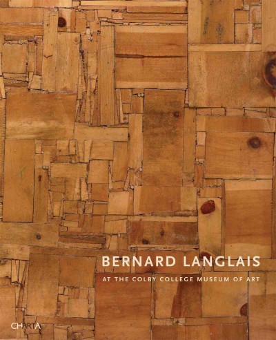 Bernard Langlais at the Colby College Museum of Art